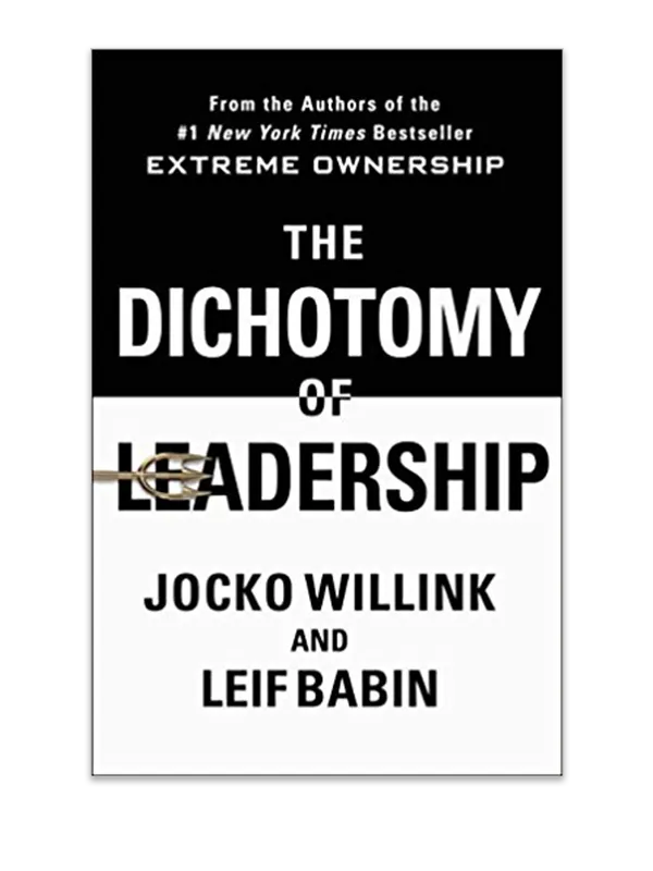 dichotomy of leadership book